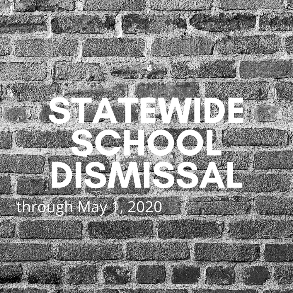 statewide school dismissal through May 1